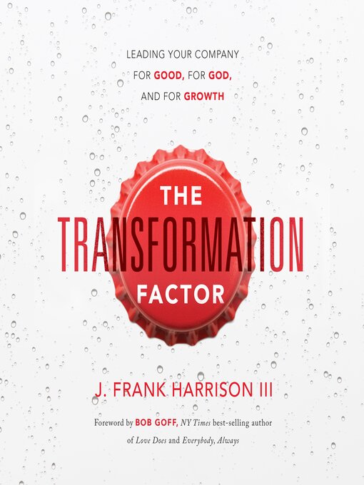 Title details for The Transformation Factor by J. Frank Harrison III - Available